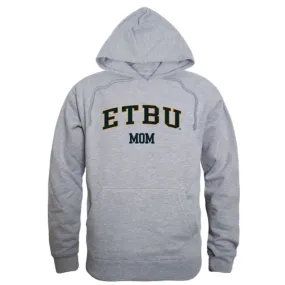 East Texas Baptist University Tigers Mom Fleece Hoodie Sweatshirts