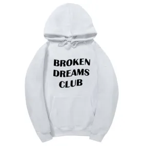 Men's/Women's Hooded Sweatshirt "Broken Dreams Club"